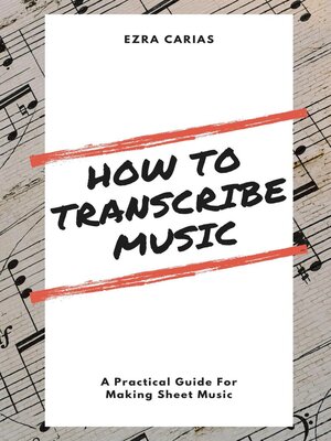 cover image of How to Transcribe Music